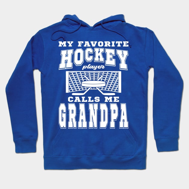 My Favorite Hockey Player Grandpa Grandparents Day Hoodie by JaussZ